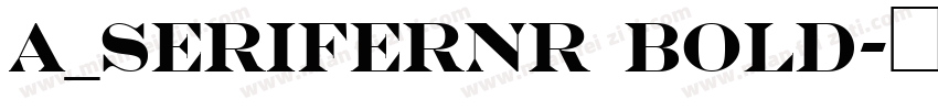 a_SeriferNr Bold字体转换